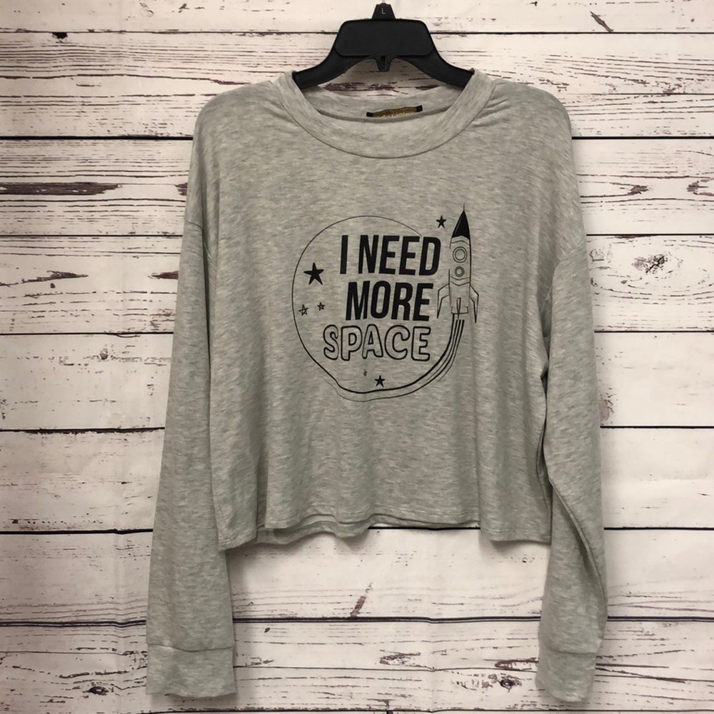 I‎ Need More Space lightweight crop sweatshirt